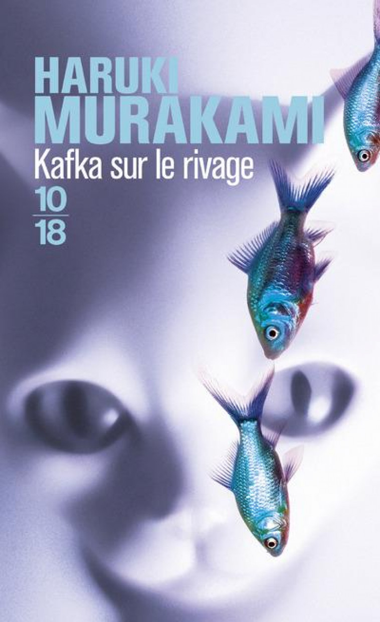 KAFKA SUR LE RIVAGE - MURAKAMI HARUKI - 10 X 18