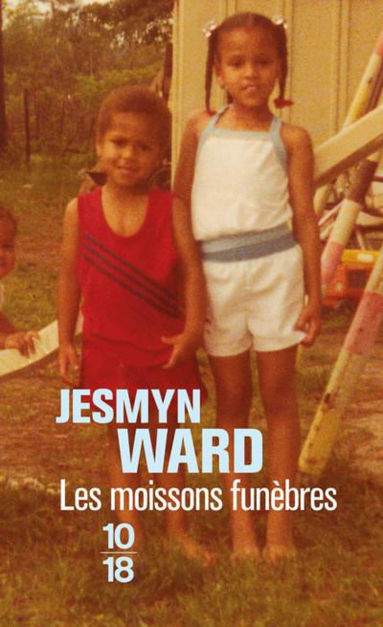 LES MOISSONS FUNEBRES - WARD JESMYN - 10 X 18