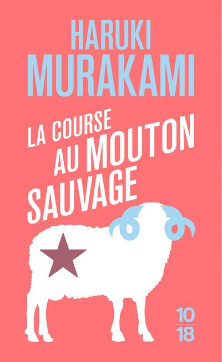 LA COURSE AU MOUTON SAUVAGE - MURAKAMI HARUKI - 10 X 18