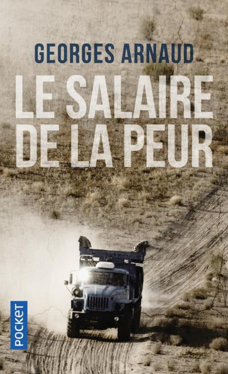 LE SALAIRE DE LA PEUR - ARNAUD GEORGES - POCKET