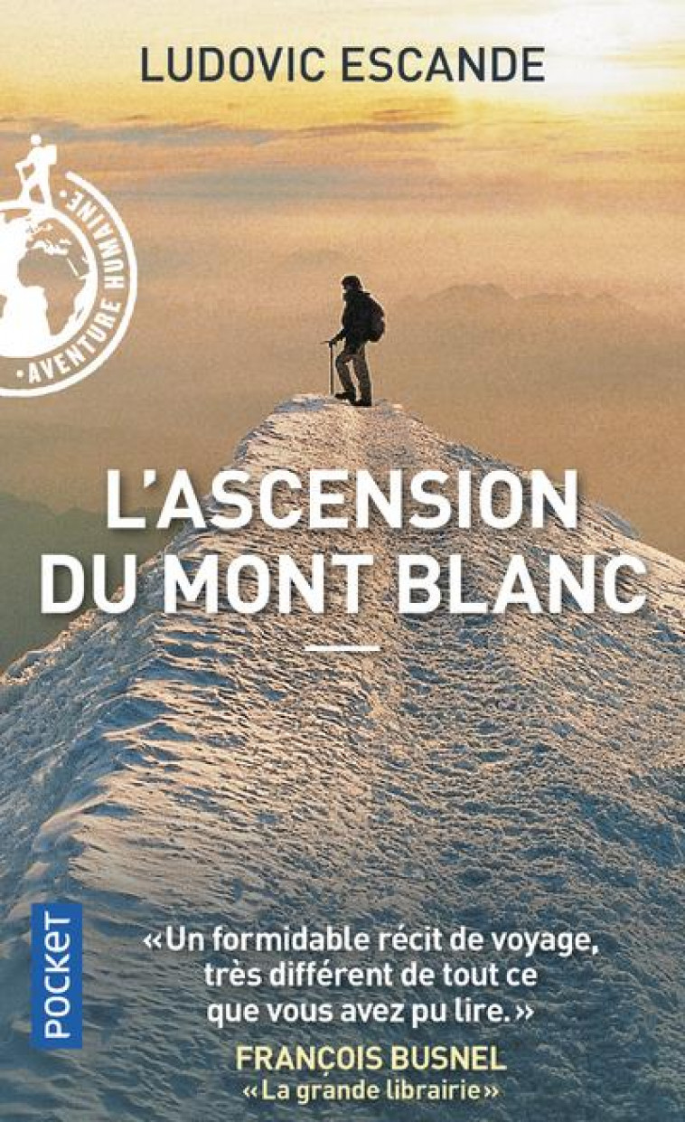 L'ASCENSION DU MONT BLANC - ESCANDE LUDOVIC - POCKET