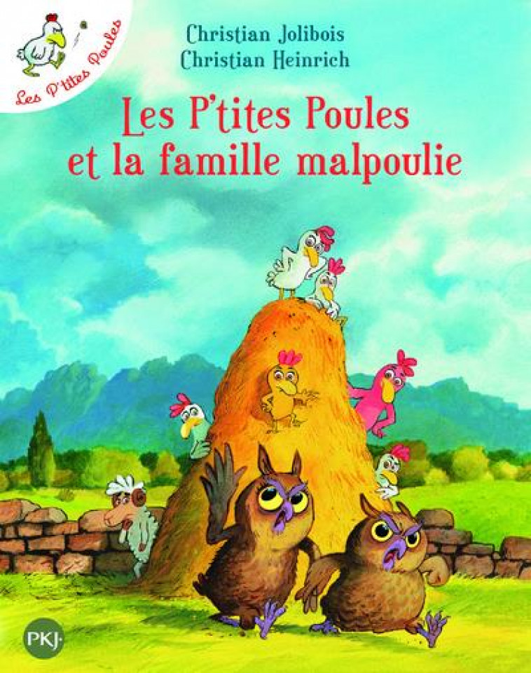 LES P'TITES POULES T.16  -  LES P'TITES POULES ET LA FAMILLE MALPOULIE - JOLIBOIS/HEINRICH - POCKET