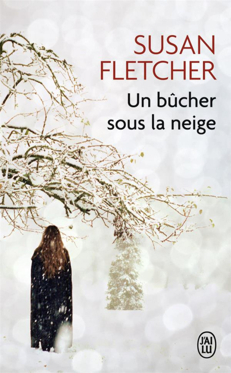 UN BUCHER SOUS LA NEIGE - FLETCHER SUSAN - J'ai lu