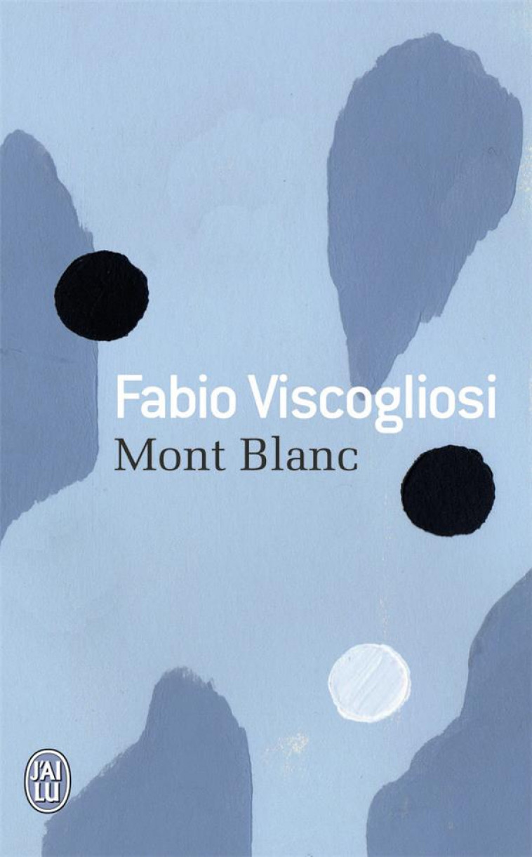 MONT BLANC - VISCOGLIOSI FABIO - J'ai lu