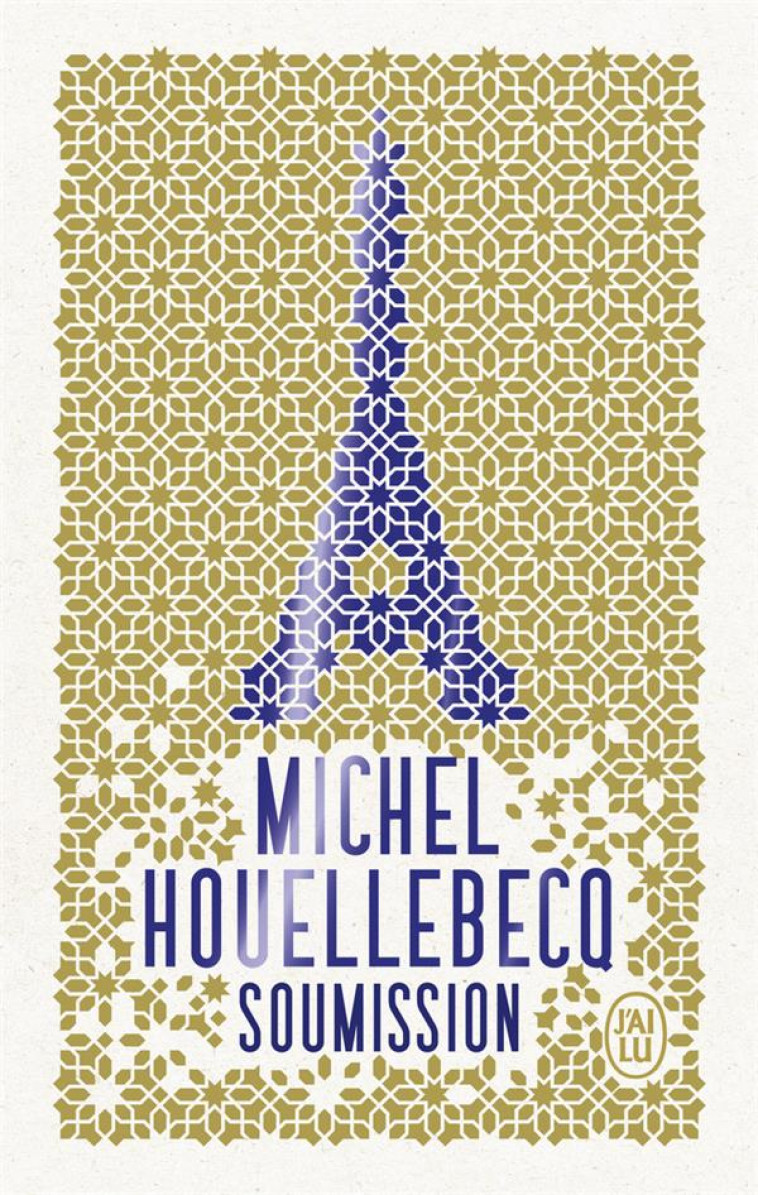 SOUMISSION - HOUELLEBECQ MICHEL - J'AI LU