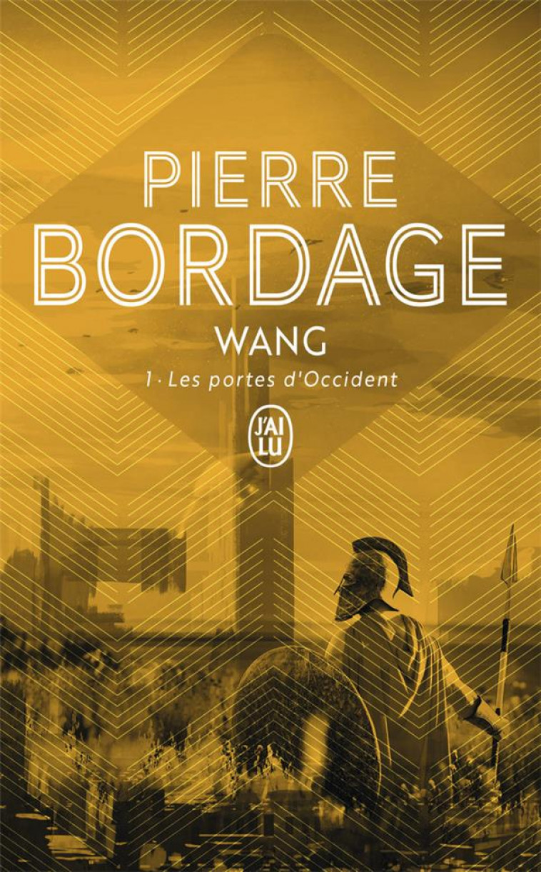 WANG  T.1  -  LES PORTES D'OCCIDENT - BORDAGE PIERRE - J'AI LU