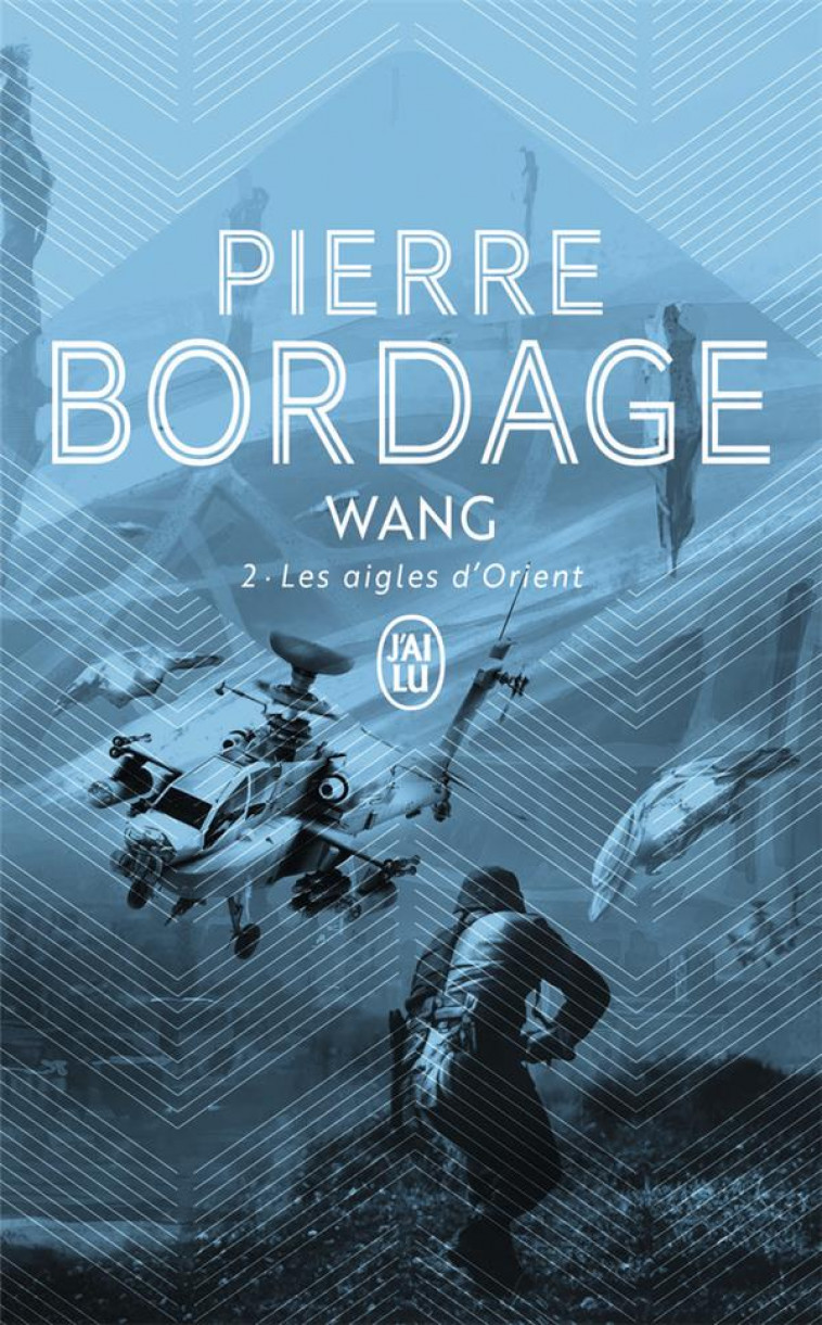 WANG  T2 - LES AIGLES D'ORIENT - BORDAGE PIERRE - J'AI LU