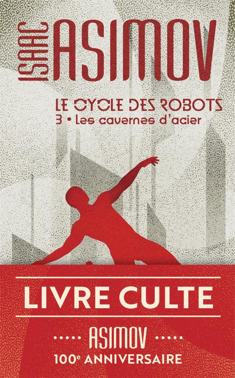 LE CYCLE DES ROBOTS T.3  -  LES CAVERNES D'ACIER - ASIMOV ISAAC - J'AI LU