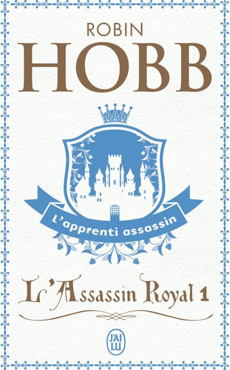 L'ASSASSIN ROYAL T.1  -  L'APPRENTI ASSASSIN - HOBB ROBIN - J'AI LU