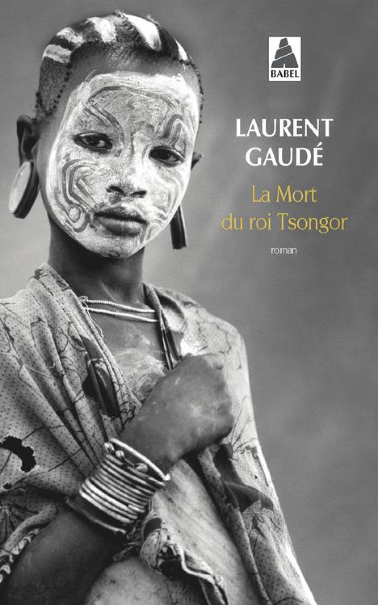 LA MORT DU ROI TSONGOR - GAUDE LAURENT - Actes Sud