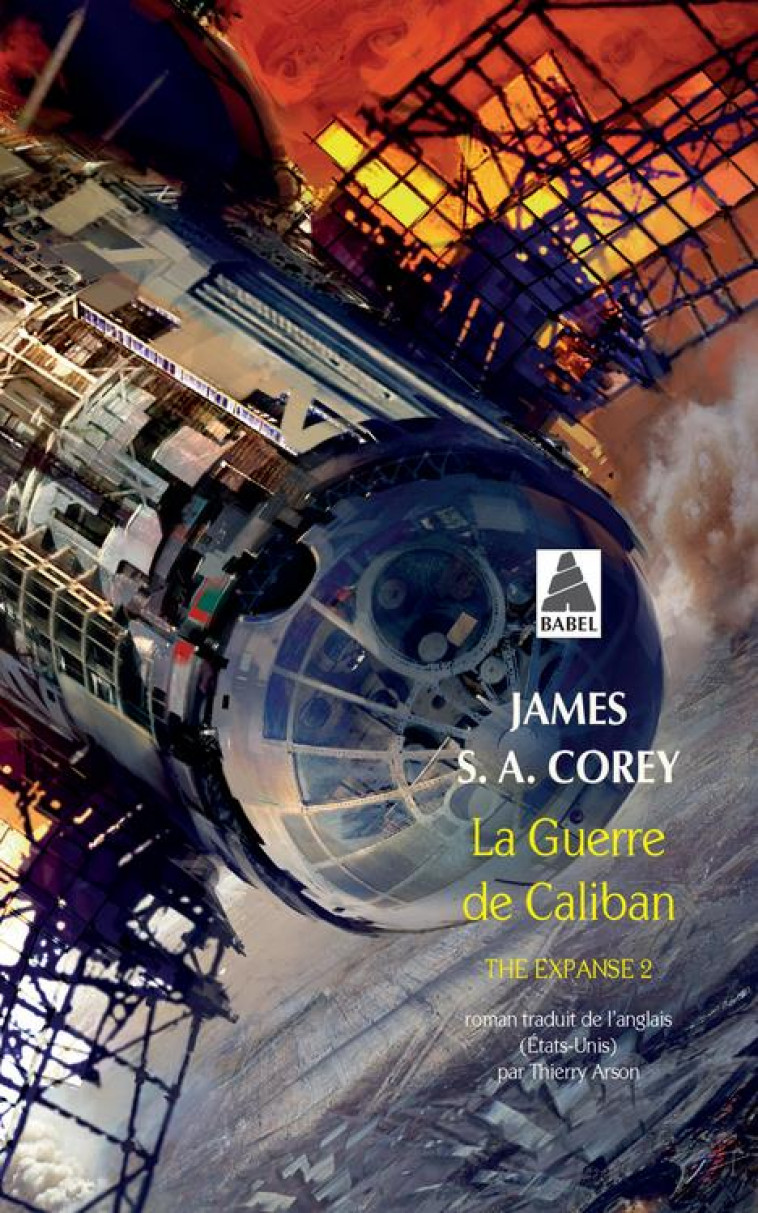 THE EXPANSE T.2  -  LA GUERRE DE CALIBAN - COREY JAMES S. A. - Actes Sud