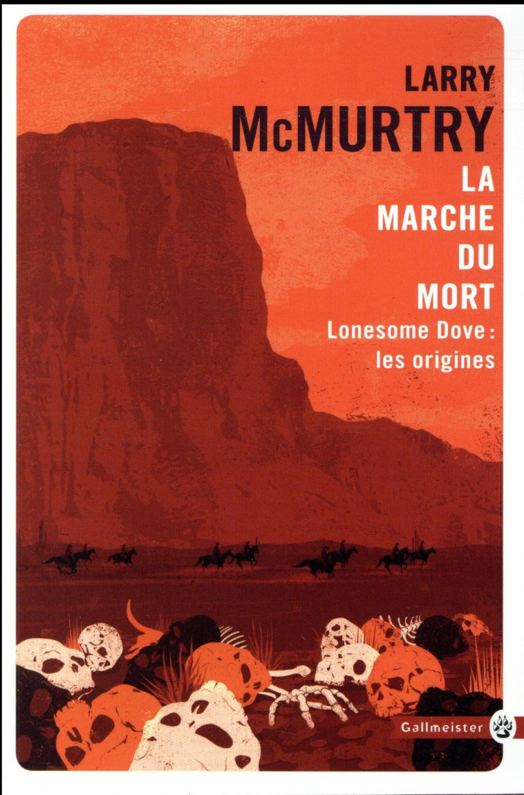 LONESOME DOVE  -  LES ORIGINES  -  LA MARCHE DU MORT - MCMURTRY LARRY - GALLMEISTER