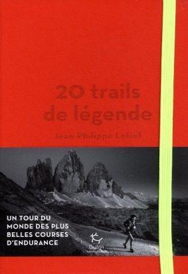 20 TRAILS DE LEGENDE - LEFIEF/BEAUDELIN - GUERIN