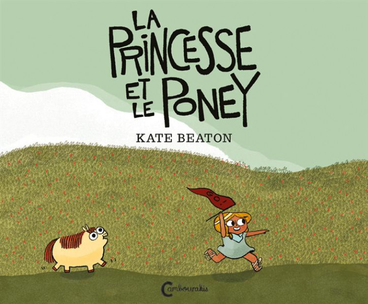 LA PRINCESSE ET LE PONEY - BEATON KATE - Cambourakis