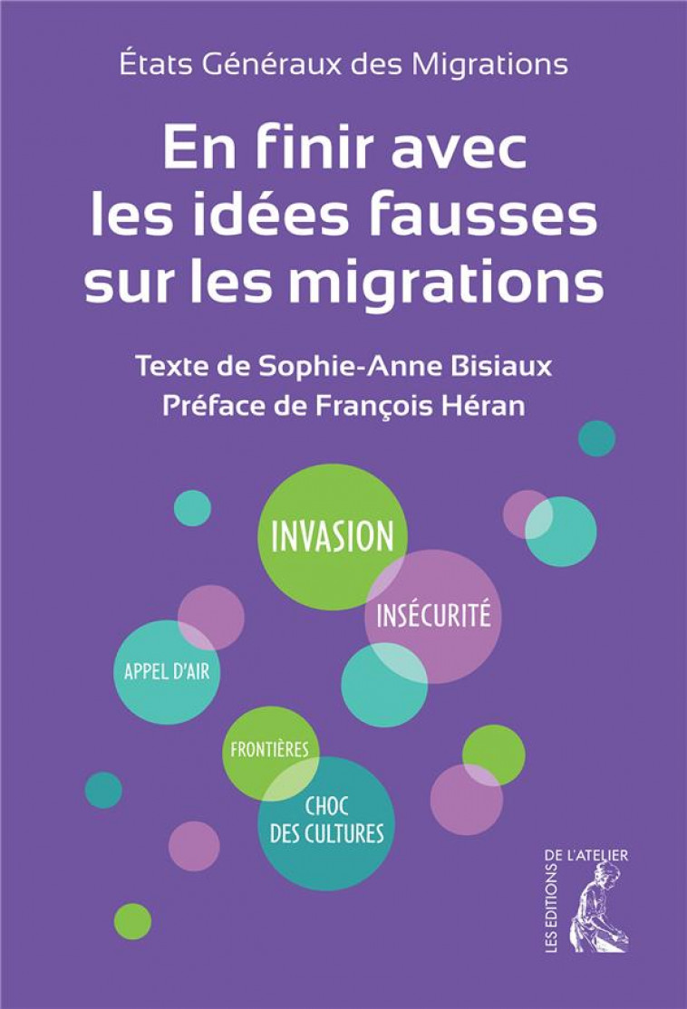 EN FINIR AVEC LES IDEES FAUSSES SUR LES MIGRATIONS - ETATS GENERAUX DES MIGRATIONS - ATELIER