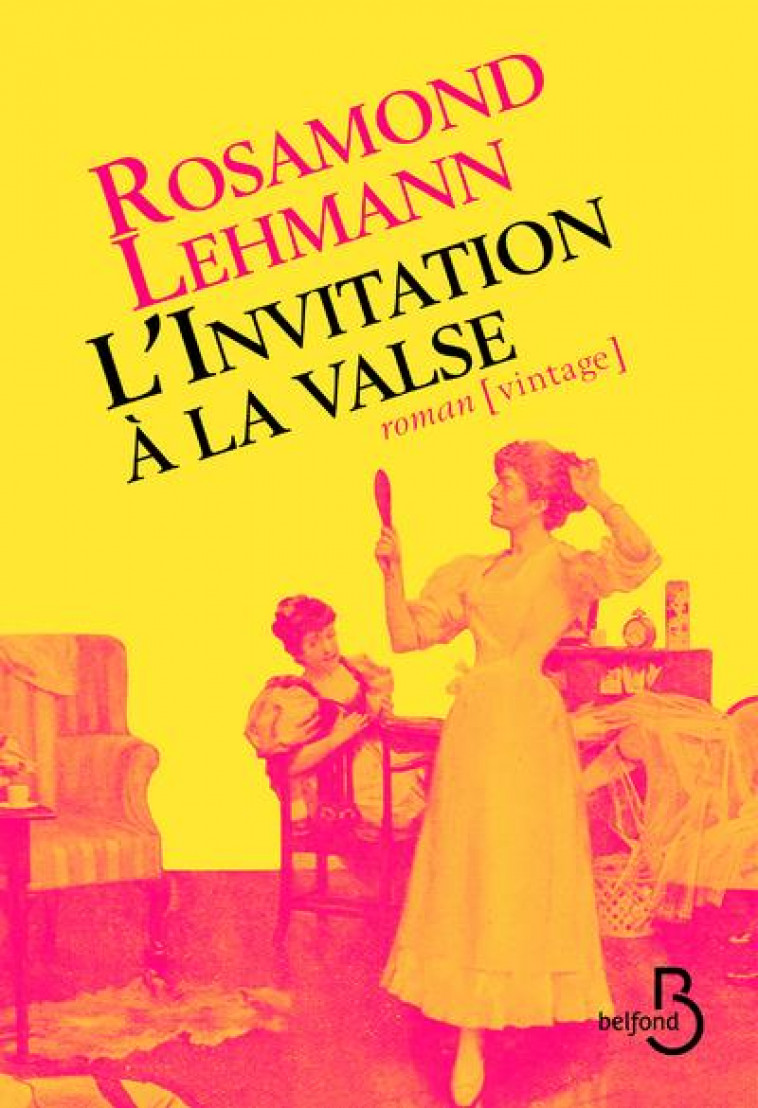 L'INVITATION A LA VALSE - LEHMANN ROSAMOND - BELFOND