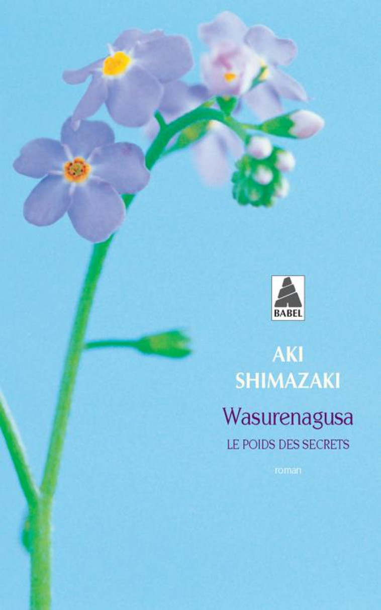 LE POIDS DES SECRETS T.4  -  WASURENAGUSA - SHIMAZAKI AKI - ACTES SUD