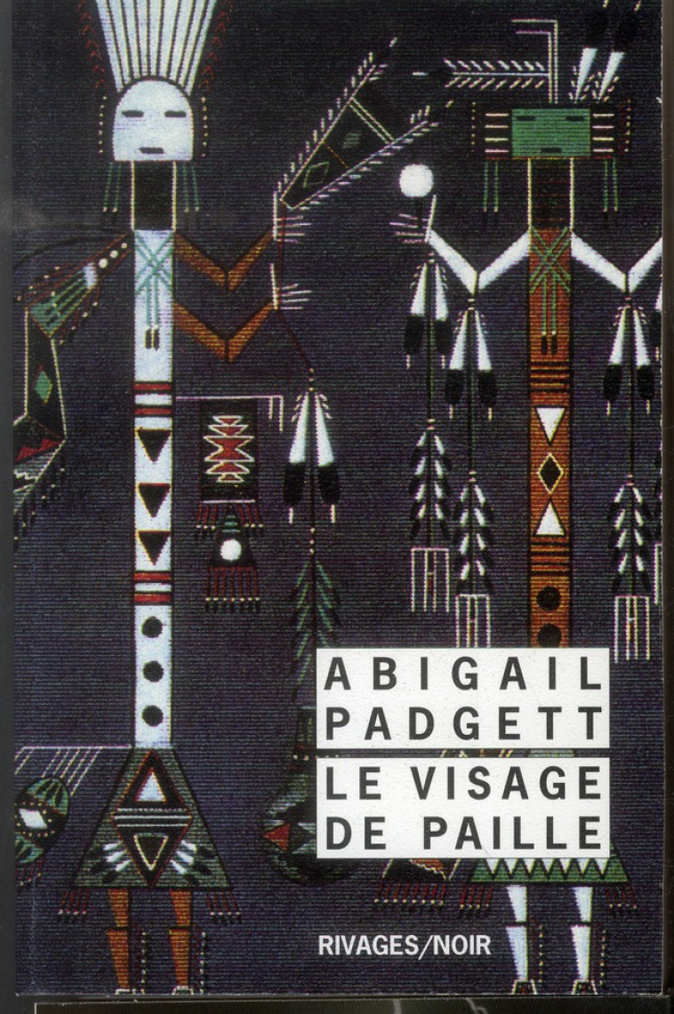 LE VISAGE DE PAILLE - PADGETT ABIGAIL - Rivages