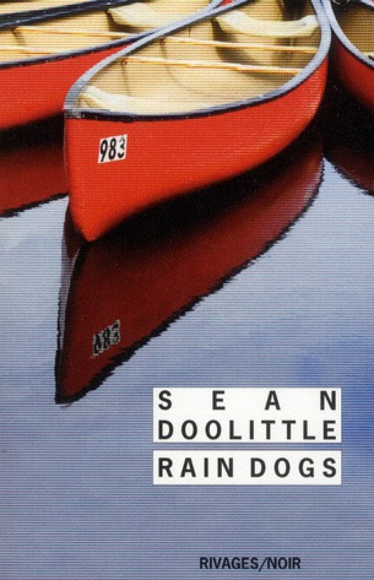 RAIN DOGS - DOOLITTLE SEAN - Rivages