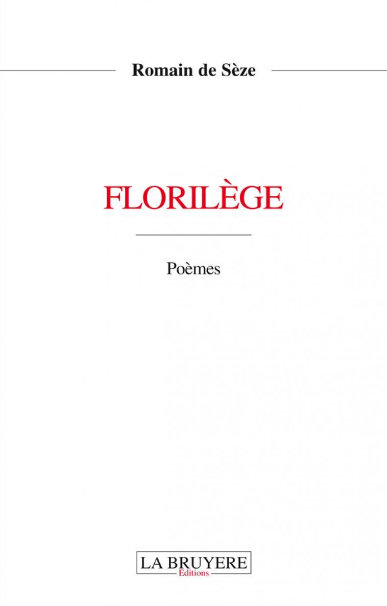 FLORILEGE - SEZE ROMAIN DE - LA BRUYERE