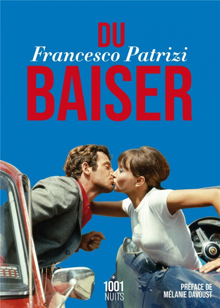 DU BAISER - PATRIZI FRANCESCO - 1001 NUITS