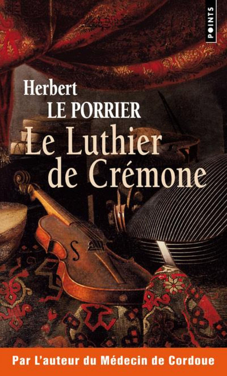 LE LUTHIER DE CREMONE - LE PORRIER HERBERT - POINTS