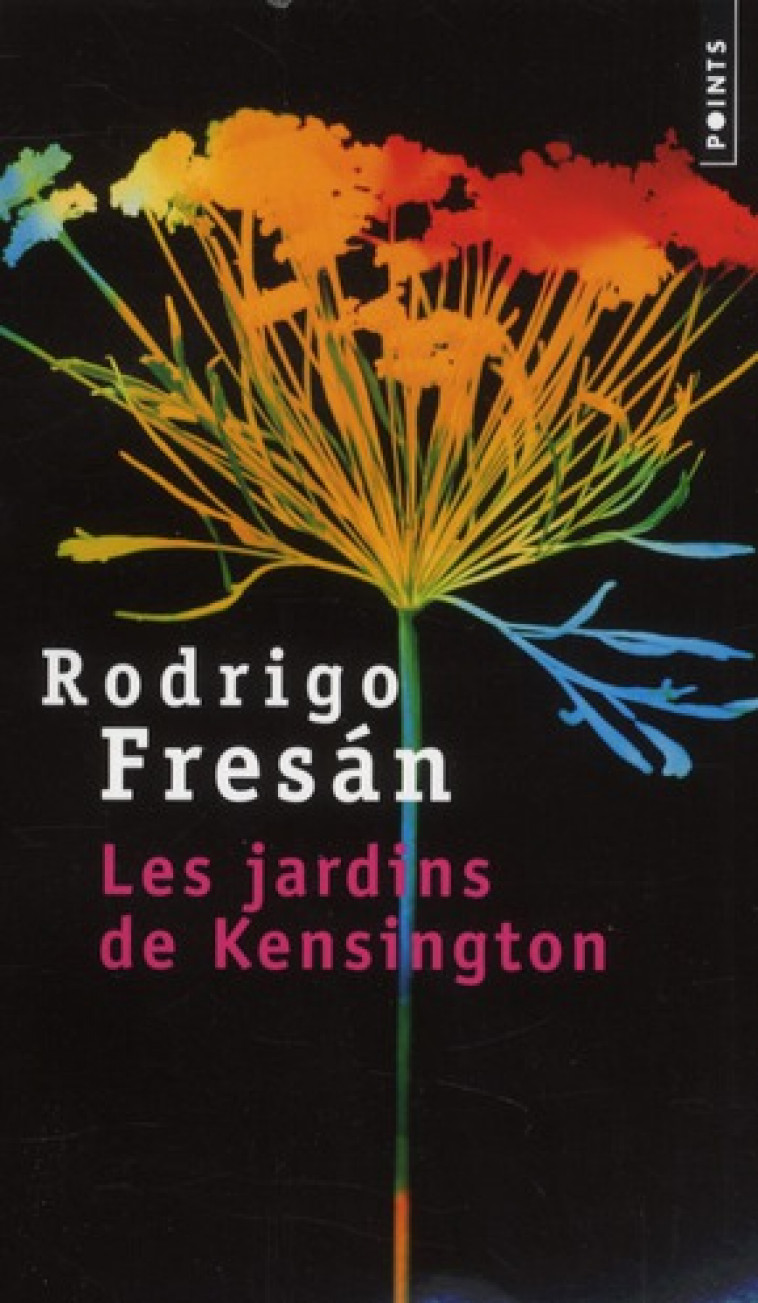 LES JARDINS DE KENSINGTON - FRESAN RODRIGO - POINTS