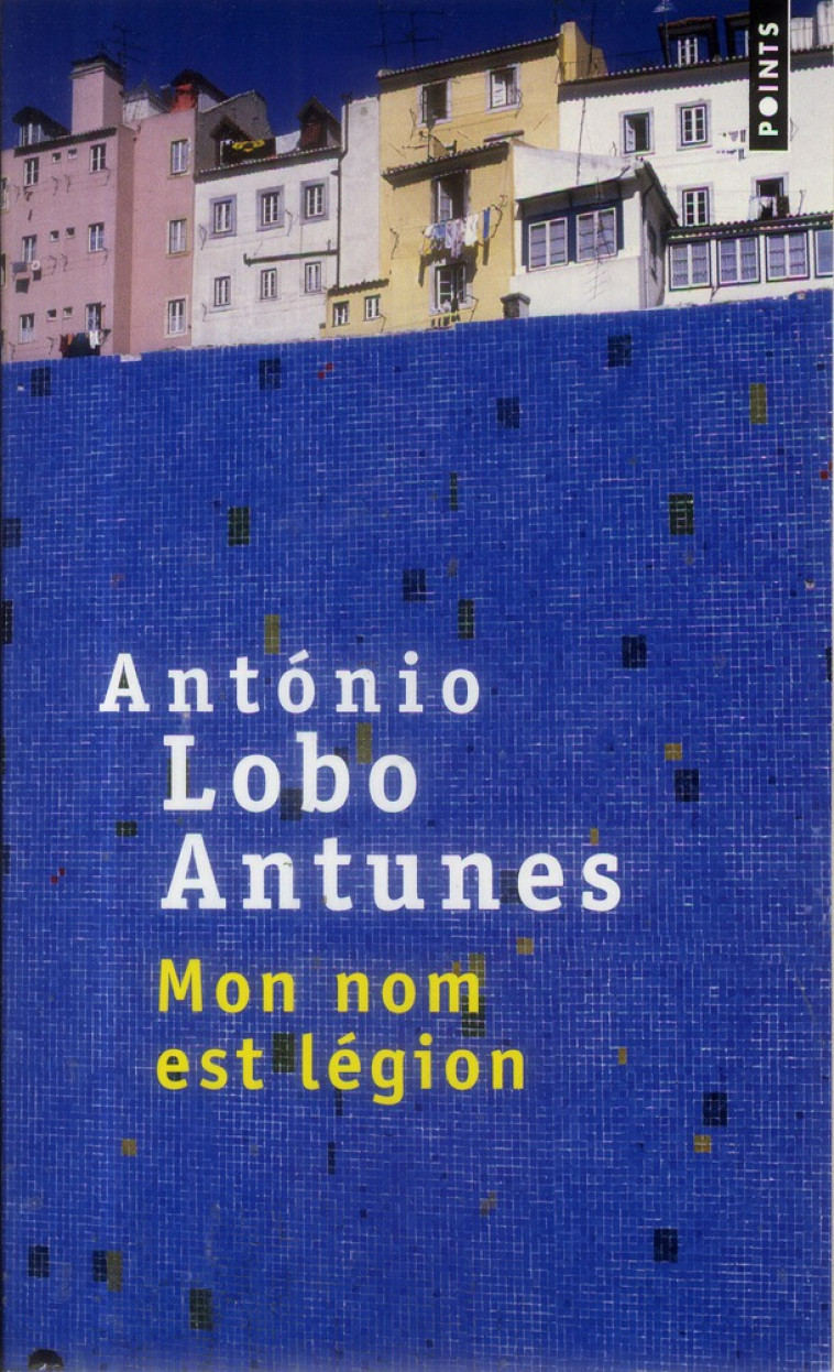 MON NOM EST LEGION - LOBO ANTUNES ANTONIO - Points