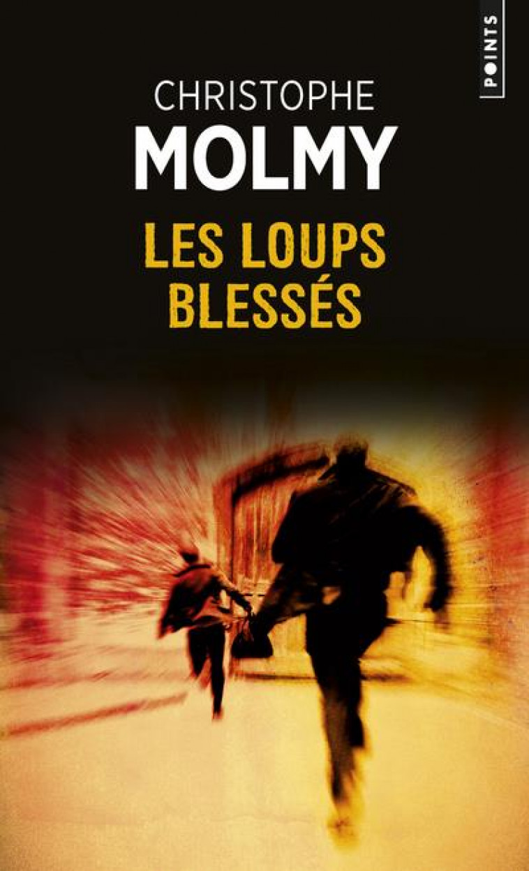 LES LOUPS BLESSES - MOLMY CHRISTOPHE - Points