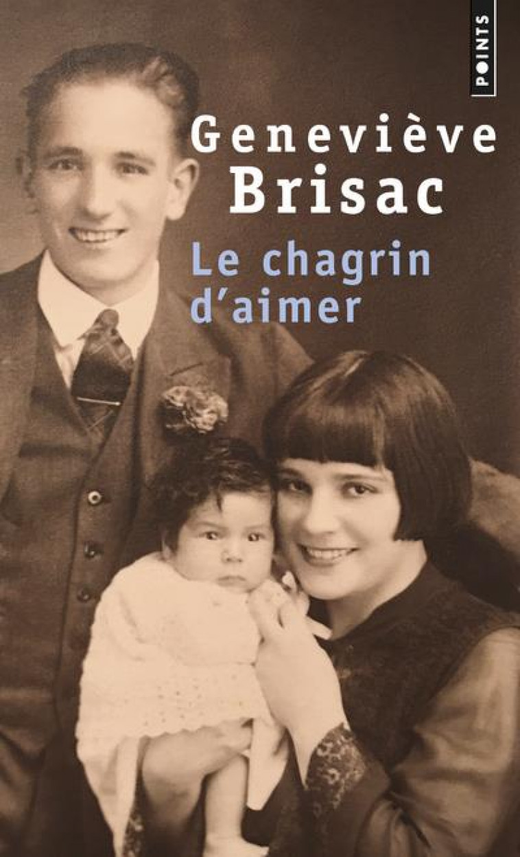 LE CHAGRIN D'AIMER - BRISAC GENEVIEVE - POINTS