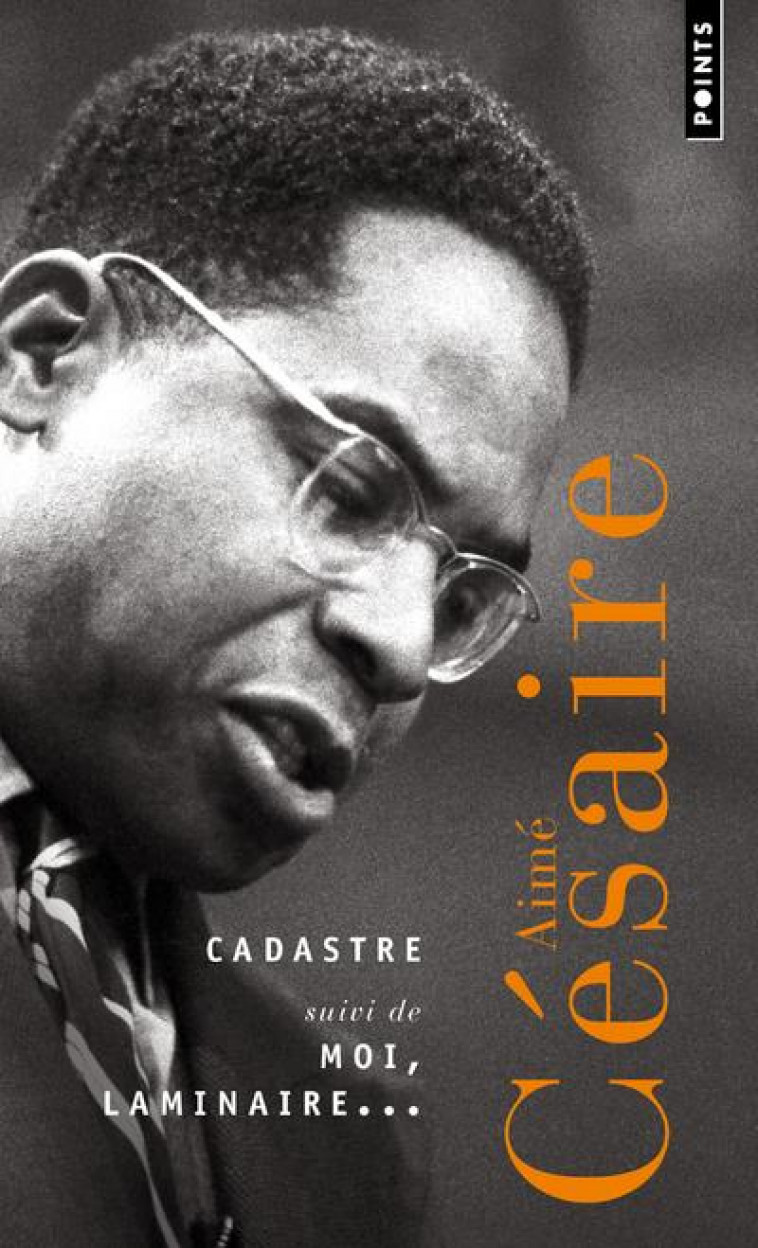 CADASTRE  -  MOI, LAMINAIRE... - CESAIRE AIME - POINTS