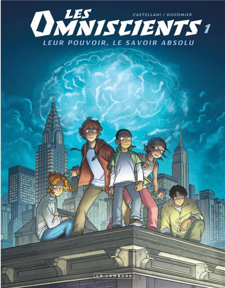 LES OMNISCIENTS T.1  -  PHENOMENES - DUGOMIER - LOMBARD