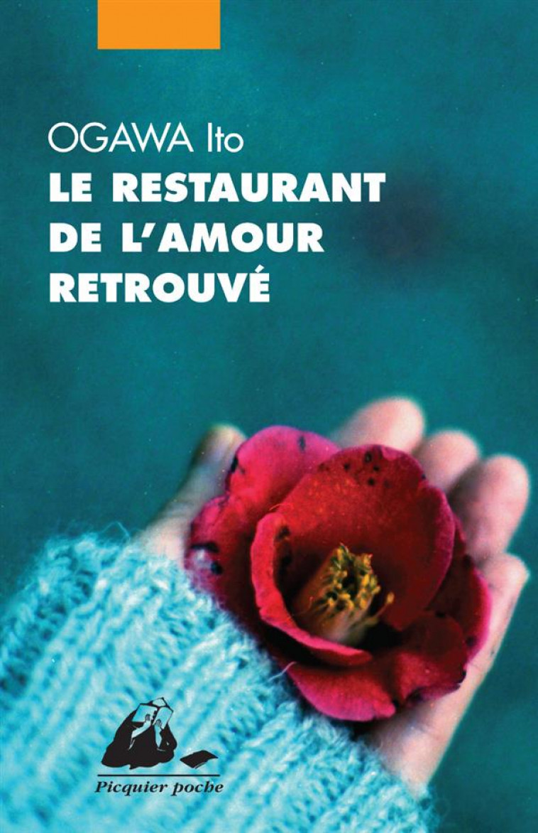 LE RESTAURANT DE L'AMOUR RETROUVE - OGAWA ITO - P. Picquier