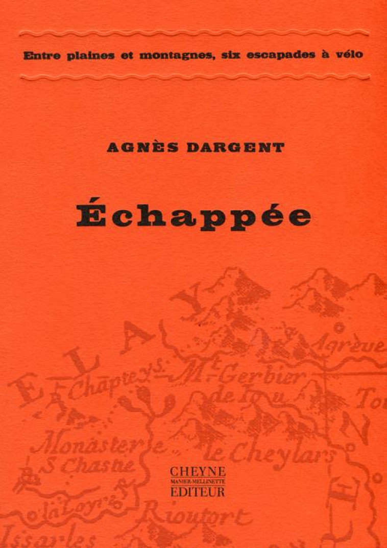 ECHAPPEE - DARGENT AGNES - Cheyne