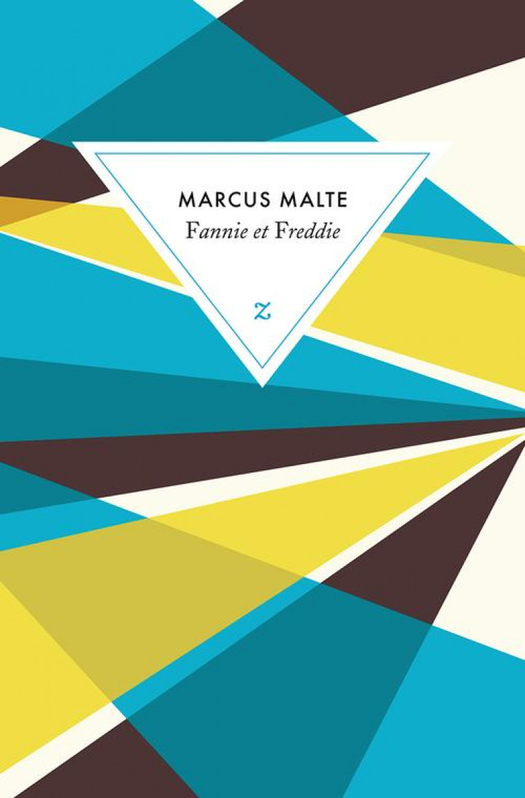 FANNIE ET FREDDIE - MALTE MARCUS - Zulma