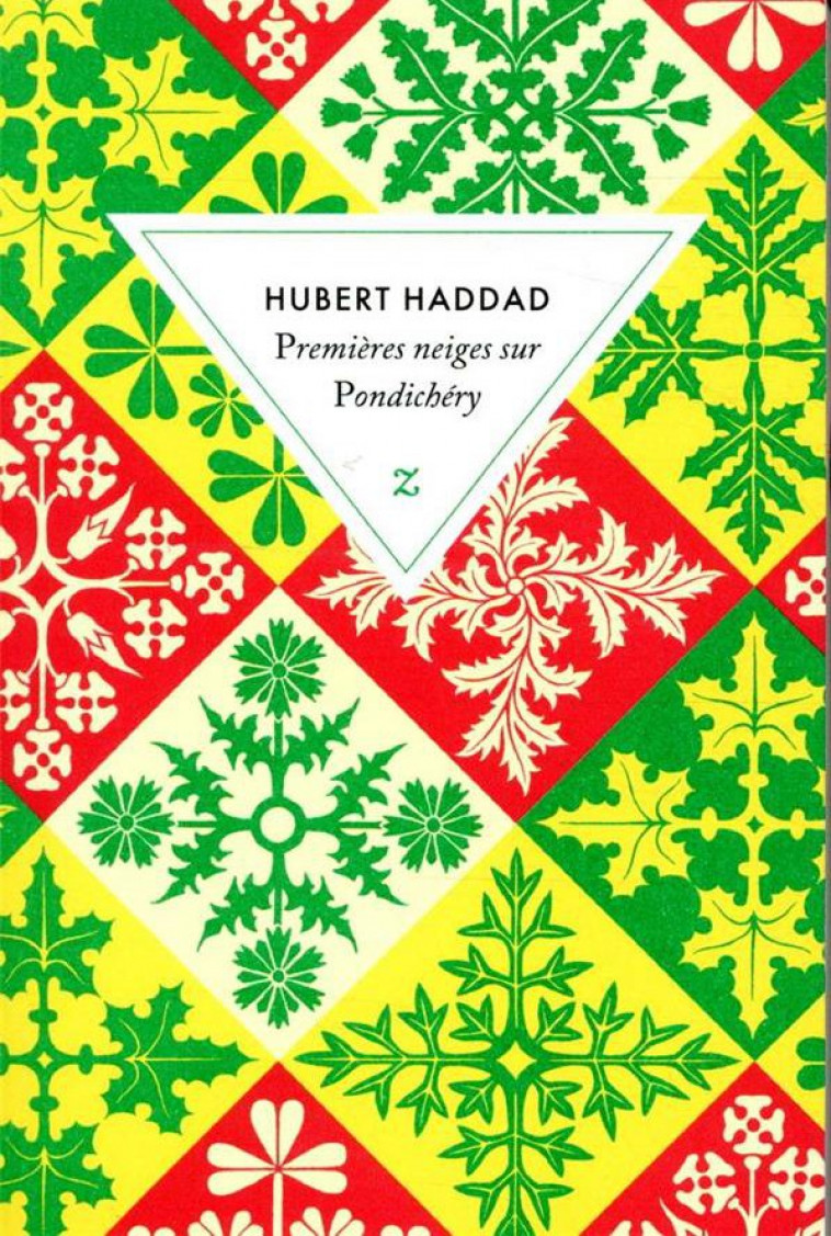 PREMIERES NEIGES SUR PONDICHERY - HADDAD HUBERT - ZULMA