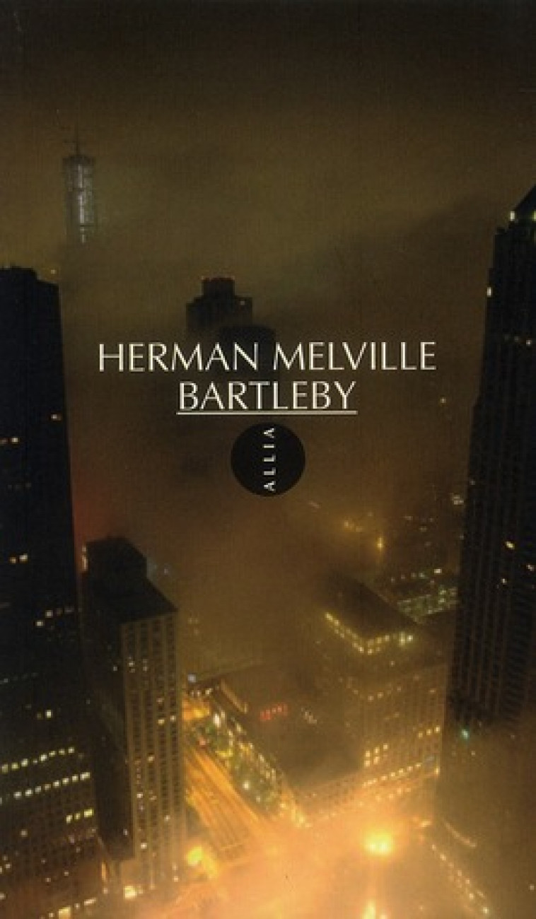 BARTLEBY - MELVILLE HERMAN - ALLIA