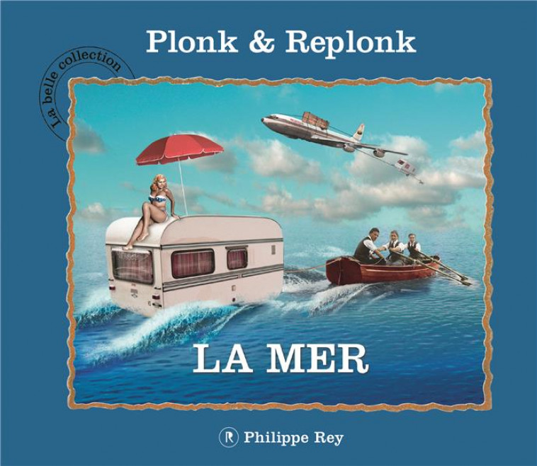 LA MER - PLONK ET REPLONK - REY