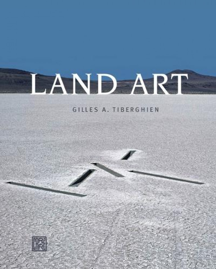 LAND ART - TIBERGHIEN GILLES A. - CARRE