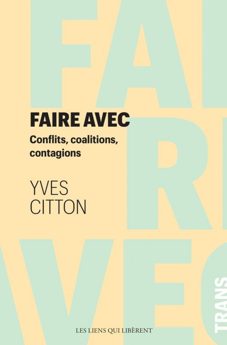 FAIRE AVEC - CITTON YVES - LIENS LIBERENT