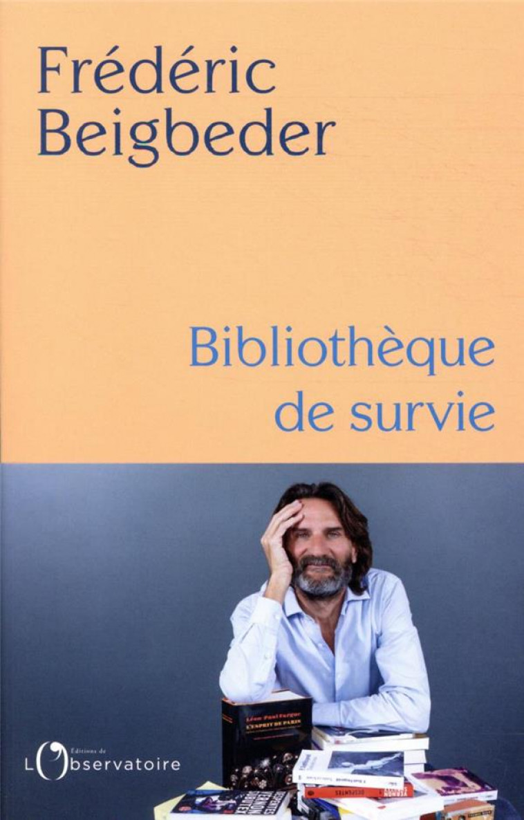 BIBLIOTHEQUE DE SURVIE - BEIGBEDER FREDERIC - L'OBSERVATOIRE