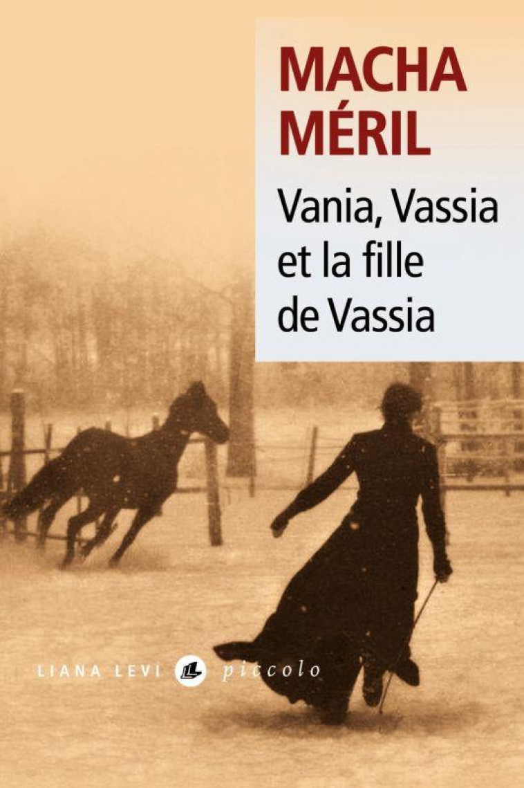 VANIA, VASSIA ET LA FILLE DE VASSIA - MERIL MACHA - LEVI