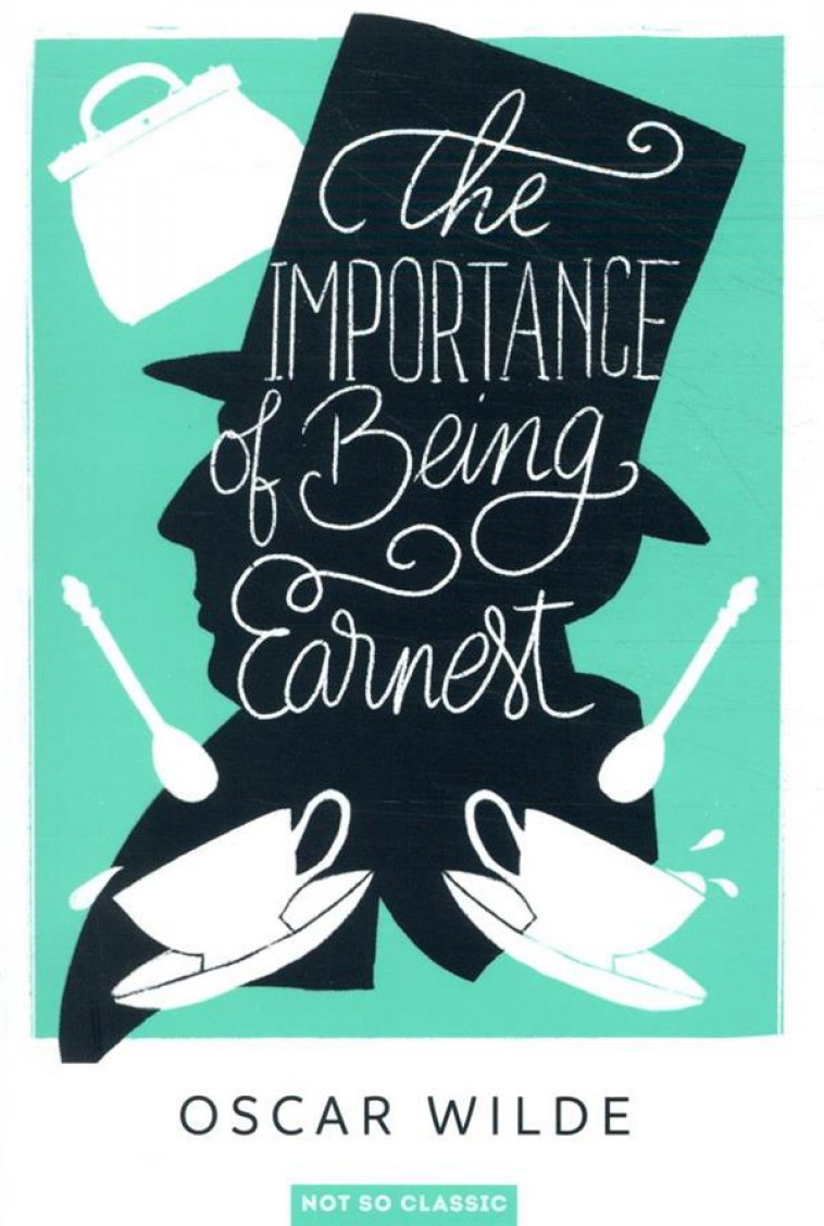 THE IMPORTANCE OF BEING EARNEST - WILDE OSCAR - BELIN