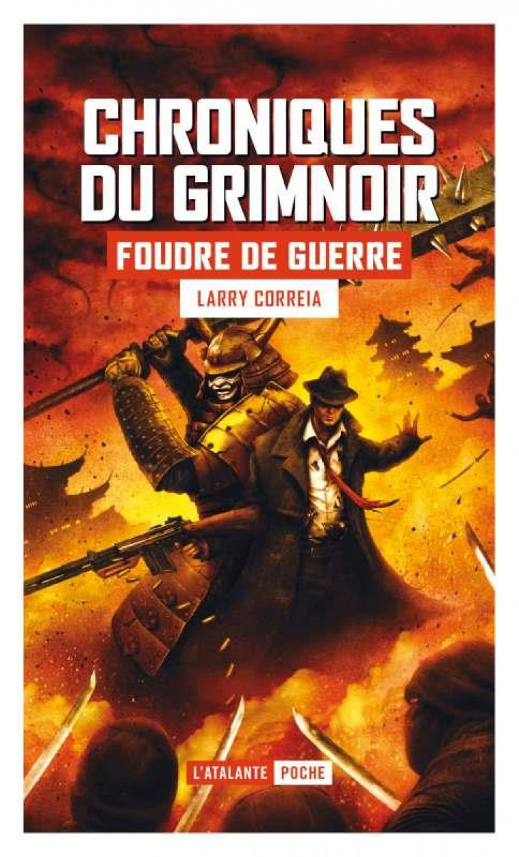 CHRONIQUES DU GRIMNOIR T.3  -  FOUDRE DE GUERRE - CORREIA LARRY - ATALANTE