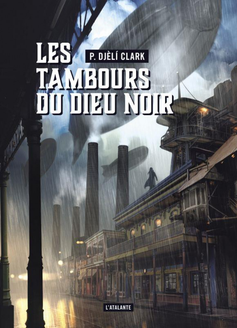 LES TAMBOURS DU DIEU NOIR  -  L'ETRANGE AFFAIRE DU DJINN DU CAIRE - DJELI CLARK PHENDERS - ATALANTE