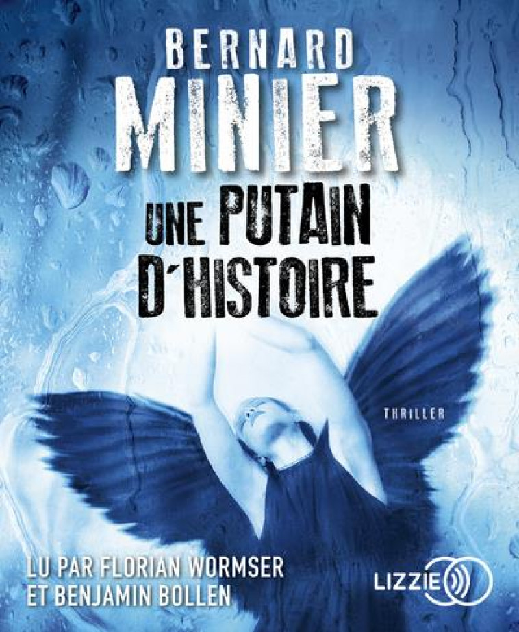 UNE PUTAIN D'HISTOIRE - MINIER BERNARD - LIZZIE