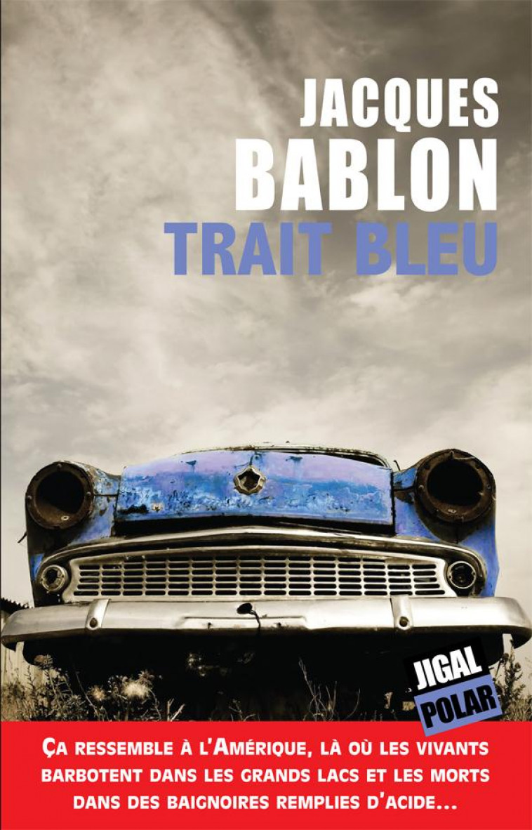 TRAIT BLEU - JACQUES BABLON - Jigal