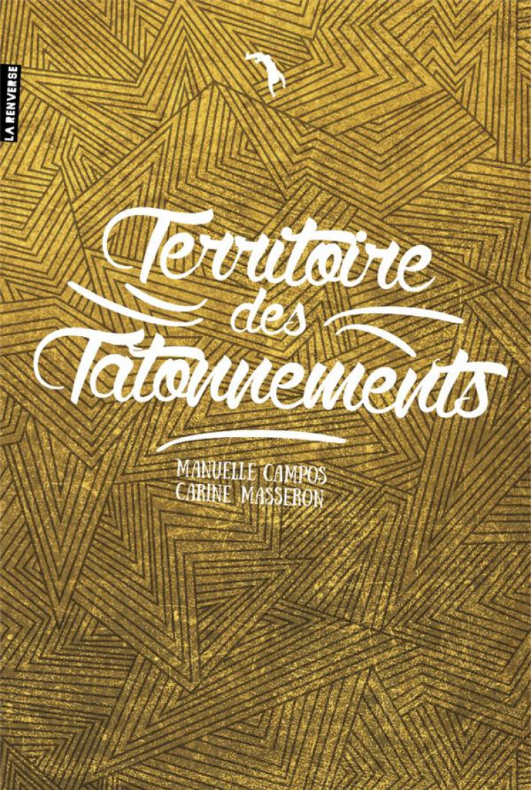 TERRITOIRE DES TATONNEMENTS - C.MASSERON M.CAMPOS - La Renverse