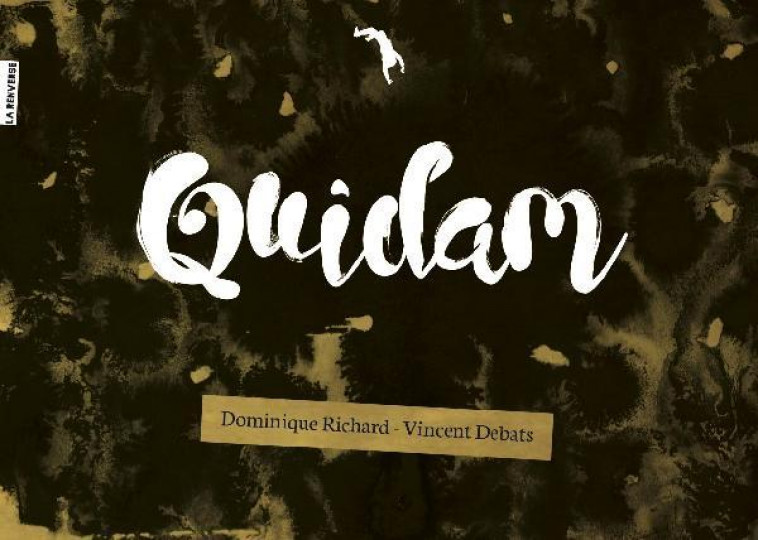 QUIDAM - RICHARD DOMINIQUE - La Renverse