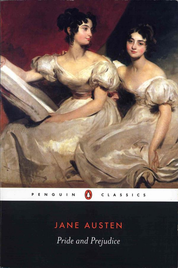 JANE AUSTEN PRIDE AND PREJUDICE (PENGUIN CLASSICS) /ANGLAIS - AUSTEN JANE - PENGUIN UK